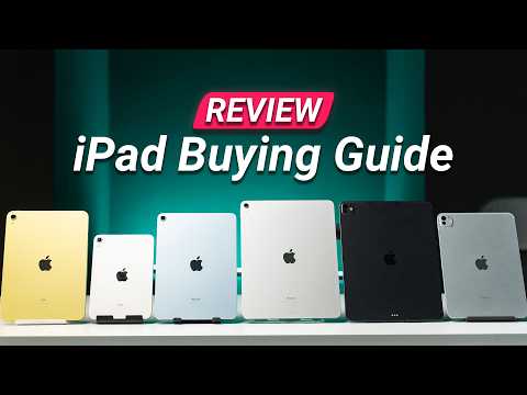 Ultimate iPad Buying Guide: ALL iPads Reviewed