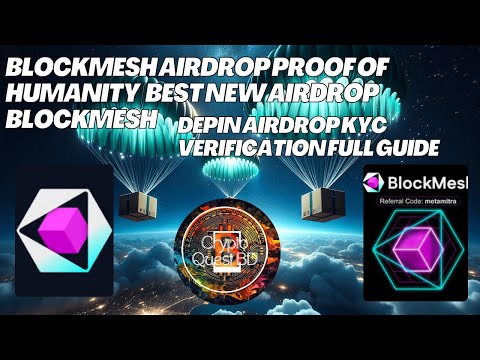 Blockmesh Airdrop Proof of Humanity | Best New Airdrop  BlockMesh DePin Airdrop KYC Verification