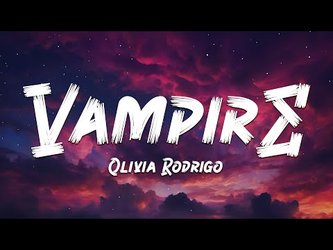 Olivia Rodrigo - vampire (Lyrics) 🎵