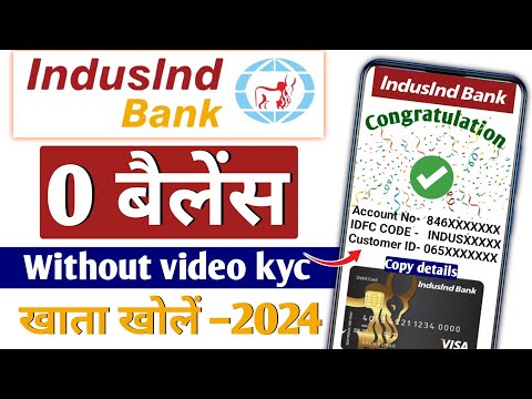 Without Video KYC | indusind bank account opening online 2024 | indusind bank zero balance account |