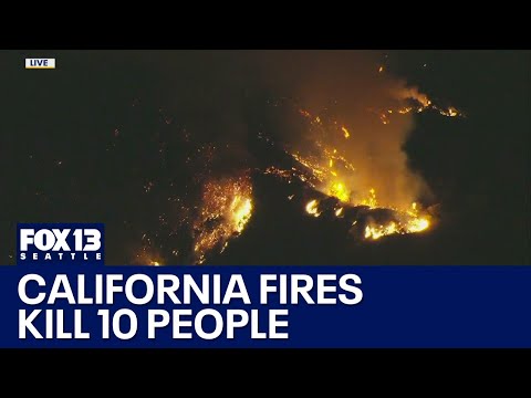 CA wildfires kill 10 people