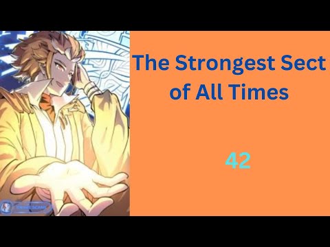 The Strongest Sect of All Times ep. 42 ( ENG )