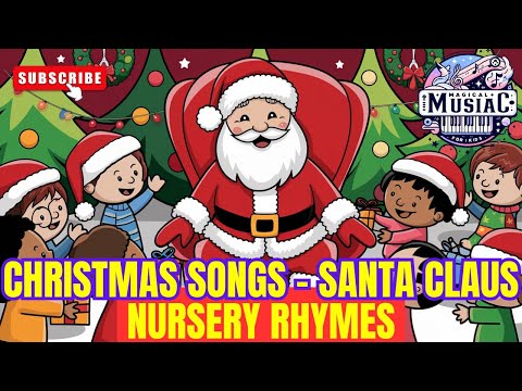 Christmas Songs 🎄🎅 Santa Claus 🎶 Children's songs 🎶 videos for children #childrensmusic