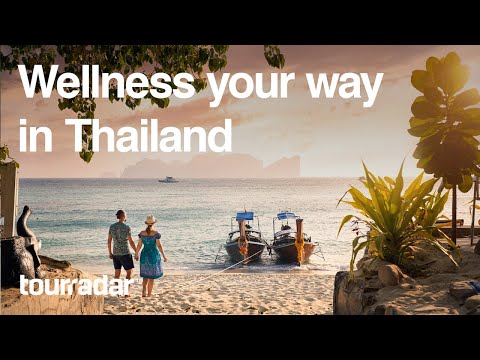 Wellness Your Way In Thailand