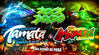 CD ROCK DOIDO 2023 - LUXUOSO TAMATA VS PODEROSO MAPARÁ - CD EXCLUSIVO ABRIL Batidão Du Pará 💥