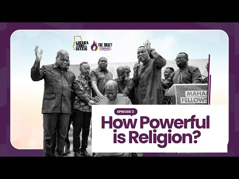 #79. Ghana This Week Ep 3| Religion In Ghanaian Politics & Free SHS For Private Schools