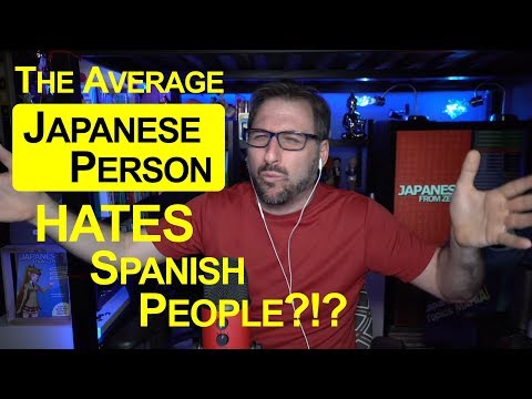 The Average Japanese Person HATES Spanish People?!?