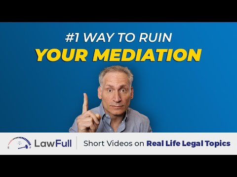 Number 1 Way to Ruin Mediation of Your Personal Injury Lawsuit