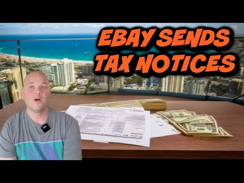 eBay sends Sellers TAX NOTICES for 2024