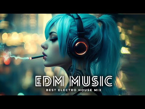 The Best EDM Music Mix 2024 🎧 Bass Boosted & Future Bass Music 🎧 EDM Remixes of Popular Songs 2024