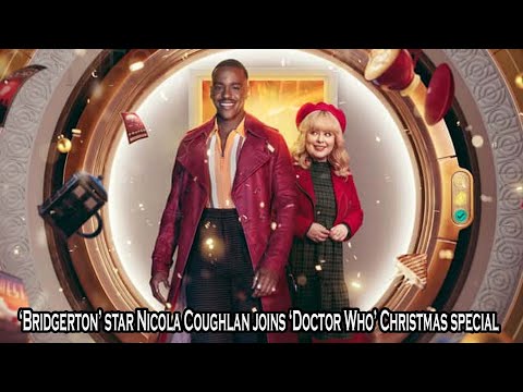 ‘Bridgerton’ star Nicola Coughlan joins ‘Doctor Who’ Christmas special on Disney+