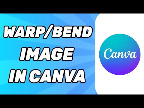 How to Warp/Bend Image in Canva (2025)