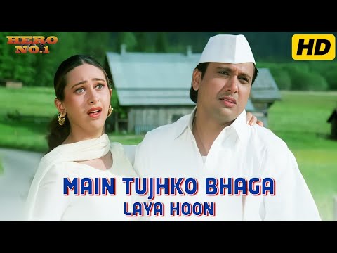 में तुझको भगा लाया हु - Main Tujhko Bhaga Laya Hoon | Hero No.1 | Govinda, Karishma | 90'S Hit Songs