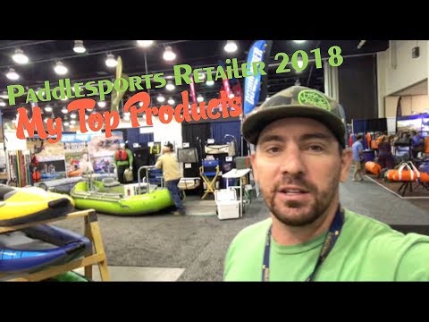 Paddlesports Retailer 2018: My Favorite Products