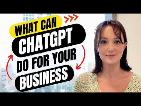 What can ChatGPT do for my business?