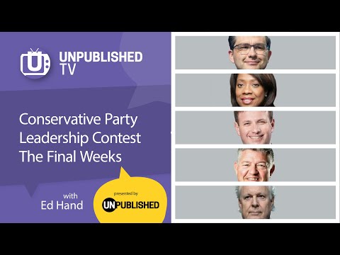 Conservative Party Leadership Contest The Final Weeks