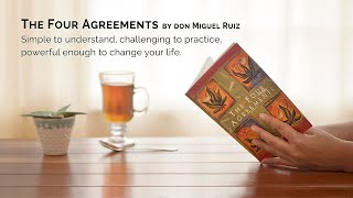 The Four Agreements - Lessons 1-10 - Full Video from the Online Course