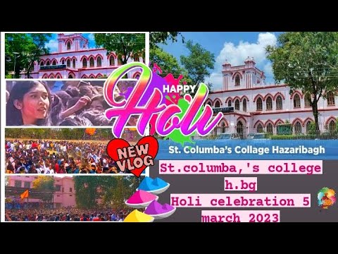 vlog 4:—होली महोत्सव in my college (St. Columba's college h.bag)