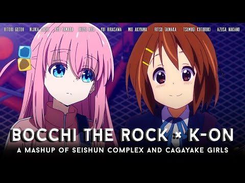 Cagayake Girls x Seishun Complex (AMV) | Mixed Mashup of K-On!, Bocchi the Rock!