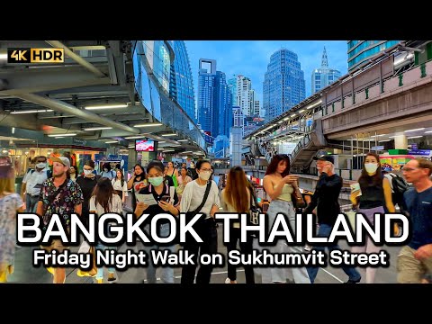 🇹🇭 4K HDR | Bangkok Friday Night Walk on Sukhumvit Street | The Best Street For Tourists