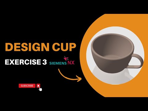 Design Cup Exercise 3 Siemens NX