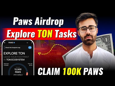 Paws Airdrop Explore TON Task Full Guide || Paws Airdrop Claim 100K Tokens