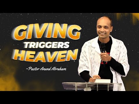 Giving Triggers Heaven (Excerpt) | Pastor Anand Abraham