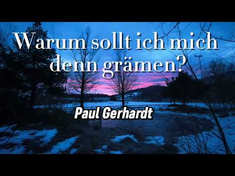 Warum sollt ich mich denn grämen? / Paul Gerhardt #anbetung