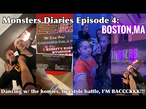 Monsters Diaries Episode 4: Boston, MA | dancing w/ friends, freestyle battle, I’M BACK!!🤍