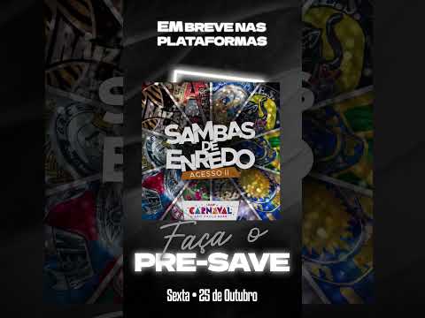 [Pré Save] Liga Carnaval SP - Sambas Enredo Carnaval SP Grupo Acesso II