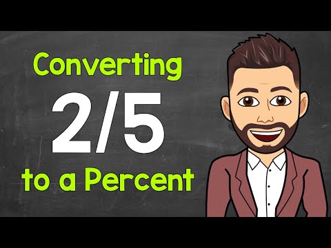 Convert 2/5 to a Percent | Fractions to Percents | Math with Mr. J