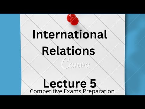 International Relation | Lecture 5  | IR | CSS PMS |