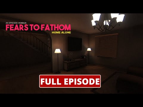 Fears to Fathom Home Alone - Episode 1 Gameplay Walkthrough (no commentary)