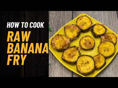 Raw Banana Fry