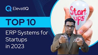 Top 10 ERP Systems for Startups in 2023 | Startup ERP Software | QuickBooks Alternative