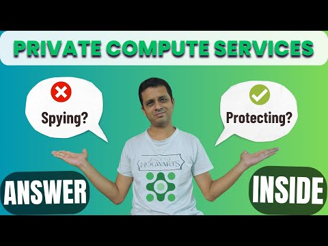 Is This App Spying on You? Android Private Compute Services Explained