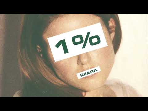 Kiiara - 1% (Official Audio)