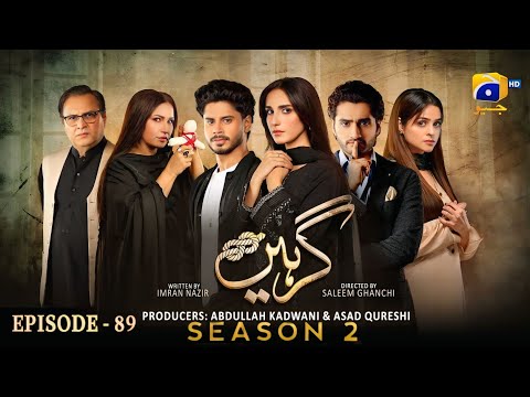 Girhein Episode 89 - Season 02 | Haris Waheed | Sehar Afzal | Review & News | Dramaz HUB