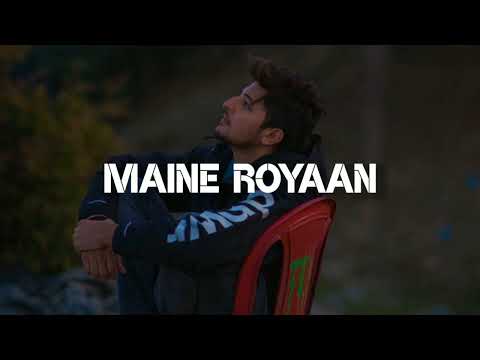 Main Royaan | Yasser Desai | Rohit Zinjurke | Slowed + Reveberd