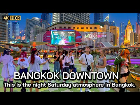 🇹🇭 4K HDR | Bangkok Downtown Saturday Night Walk | Thailand 2023