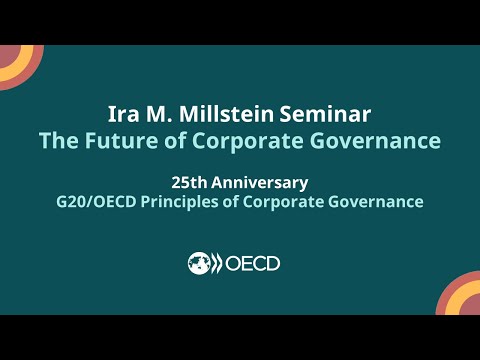 Ira M. Millstein Seminar on the Future of Corporate Governance