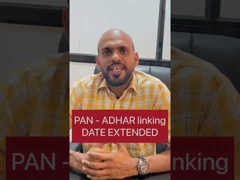 PAN - Adhar linking date extended