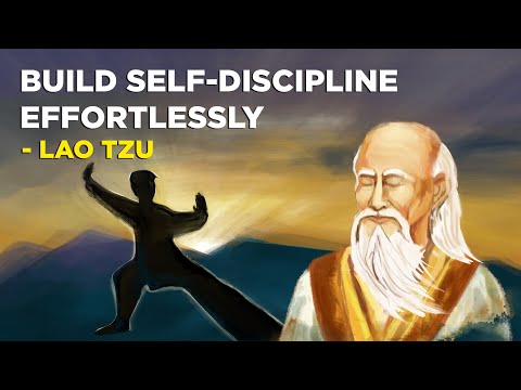 Lao Tzu - How To Effortlessly Build Your Self Discipline (Taoism)