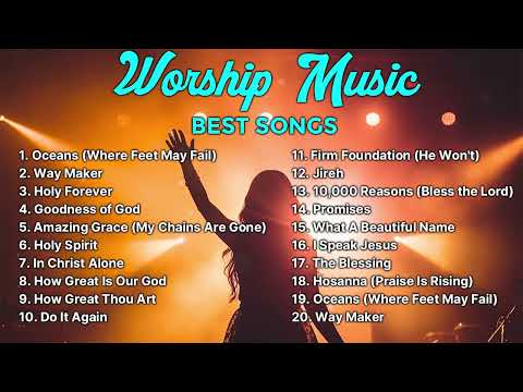 Hillsong Worship and Christian Songs Playlist 2024 - New Worship Music Non Stop