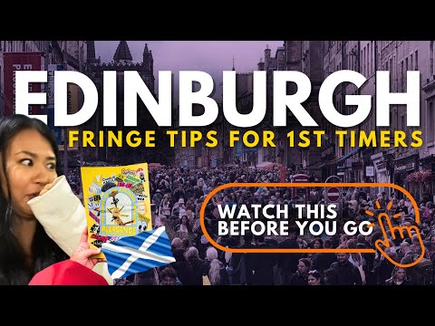 EDINBURGH FESTIVAL FRINGE GUIDE FOR FIRST TIMERS | Tips for Tickets, Deals & More!