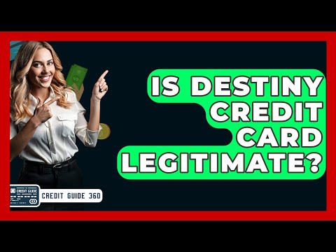 Is Destiny Credit Card Legitimate? - CreditGuide360.com