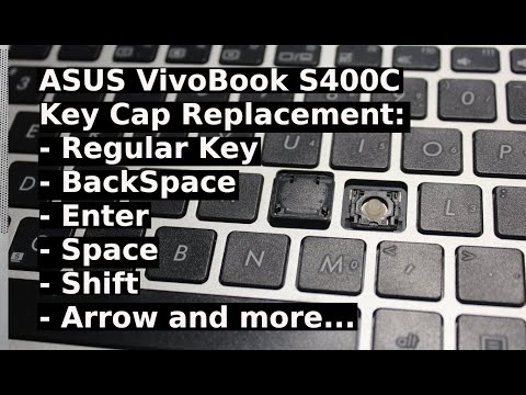 How to Repair KeyCap Cap Asus VivoBook S400C Regular Enter Shift Space BackSpace Delete Arrow Up Key