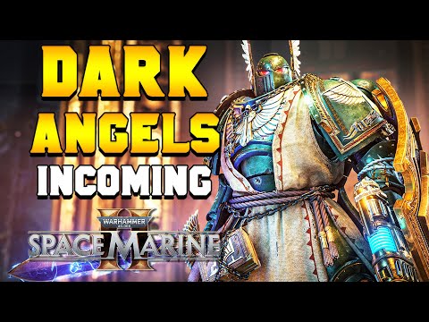 DARK ANGELS & NEW MAJORIS INCOMING for Space Marine 2