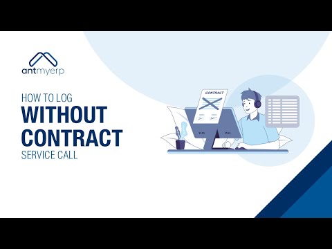 Learn how to Log Service Call without Contract | AntMyERP- English