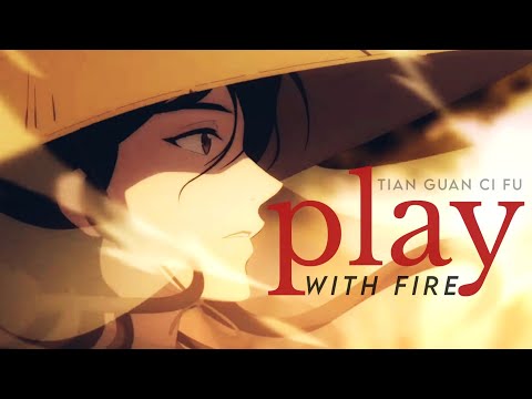 Heaven Official's Blessing | Play with Fire [short AMV]